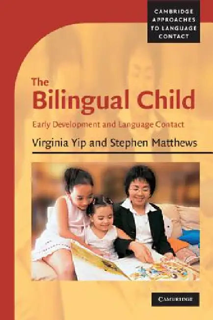 The Bilingual Child (English, Virginia Yip | Stephen Matthews)