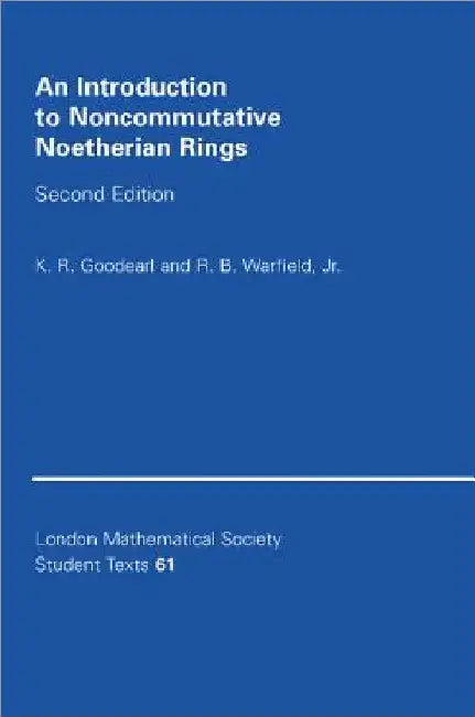 An Introduction to Noncommutative Noetherian Rings (English, K. R. Goodearl | Robert B. Warfield)