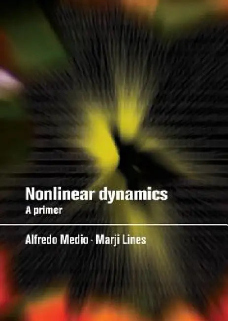 Nonlinear Dynamics (English, Alfredo Medio | Marji Lines | M. Lines)