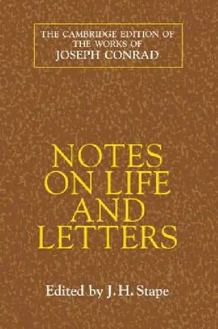 Notes on Life and Letters (English, Joseph Conrad | J. H. Stape | S. W. Reid)