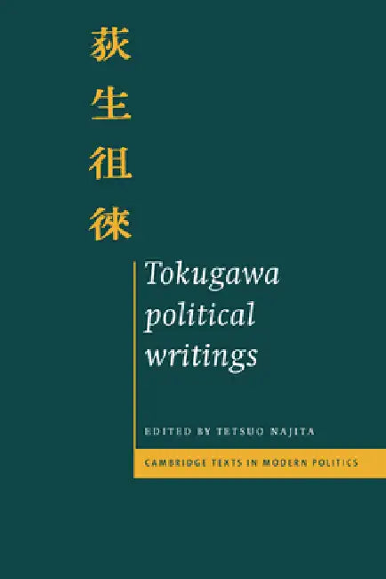 Tokugawa Political Writings (English, Tetsuo Najita)