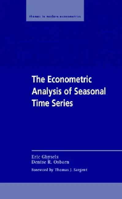 The Econometric Analysis of Seasonal Time Series (English, Eric Ghysels | Thomas J. Sargent | Denise R. Osborn)