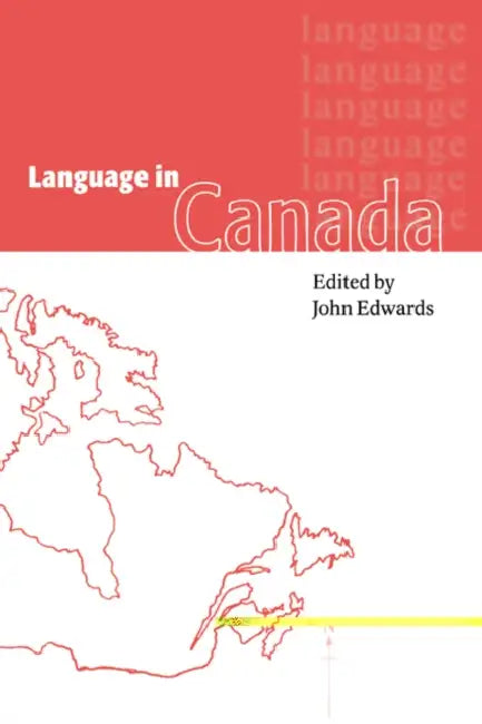 Language in Canada (English, John Edwards | Edwards John | Ron Cosper)