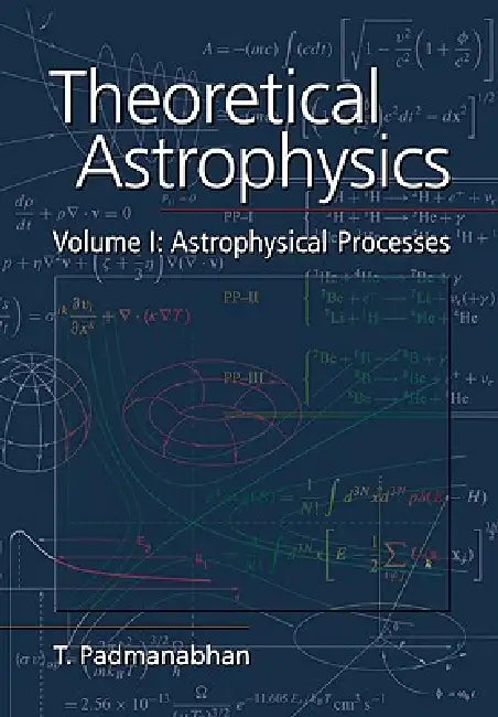 Theoretical Astrophysics (English, T. R. Padmanabhan)