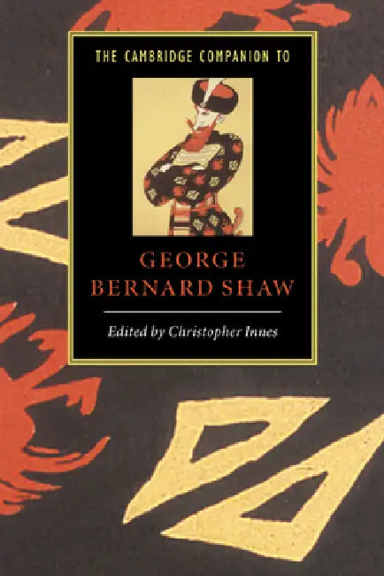 The Cambridge Companion to George Bernard Shaw (English, Christopher Innes)