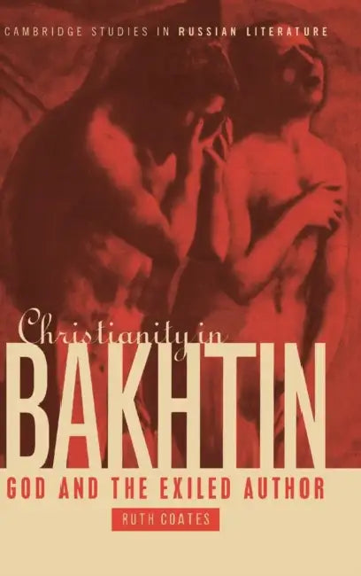 Christianity in Bakhtin (English, Ruth Coates)