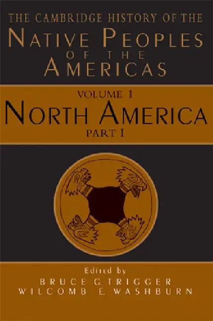 The Cambridge History of the Native Peoples of the Americas (English, Bruce G. Trigger | Wilcomb E. Washburn)