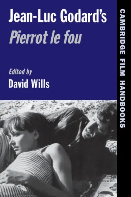 Jean-Luc Godard's Pierrot Le Fou (English, Horton Andrew | David Wills)