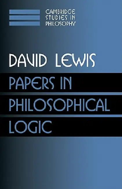 Papers in Philosophical Logic (English, David Lewis | Ernest Sosa | Jonathan Dancy)