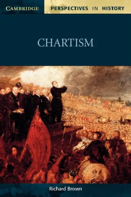 Chartism (English, Richard Brown)