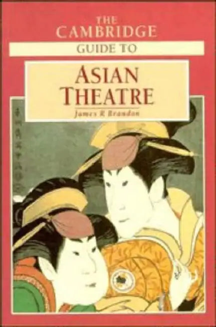 The Cambridge Guide to Asian Theatre (English, James R. Brandon | James R. Branden | James R. Brandon)