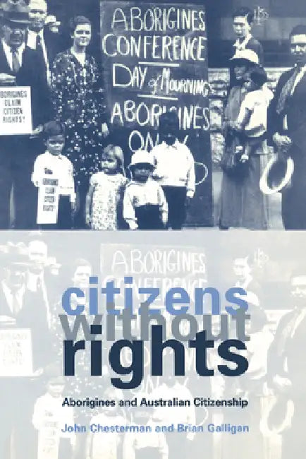 Citizens Without Rights (English, John Chesterman | Brian Galligan | Chesterman John)