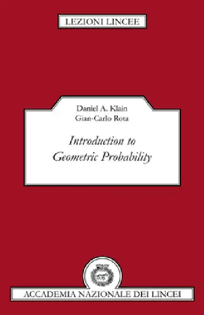 Introduction to Geometric Probability (English, Daniel A. Klain | Gian-Carlo Rota | Luigi A. Radicati Di Brozolo)