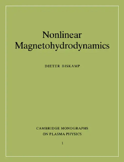Nonlinear Magnetohydrodynamics (English, D. Biskamp | Dieter Biskamp | Biskamp Dieter)