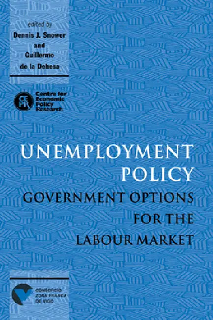 Unemployment Policy (English, Dennis J. Snower | Guillermo de la Dehesa | Guillermo De La Dehesa)