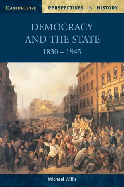 Democracy and the State (English, Michael Willis)