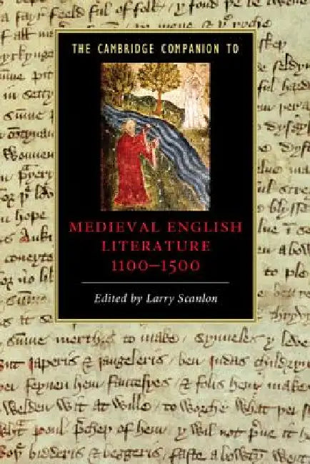 The Cambridge Companion to Medieval English Literature 1100-1500 (English, Larry Scanlon)