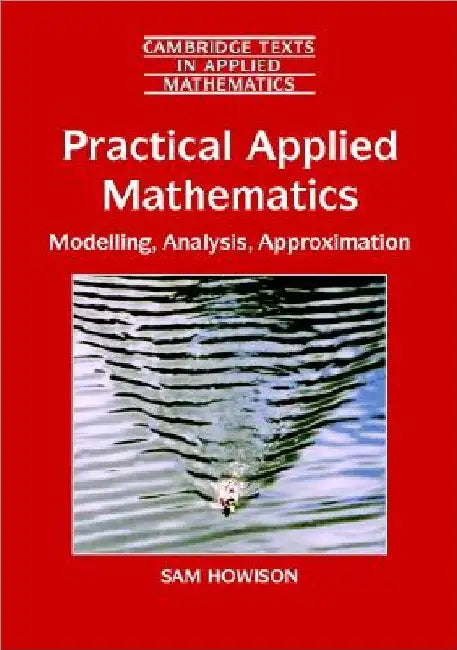 Practical Applied Mathematics (English, Sam Howison)