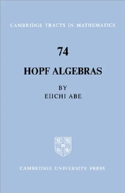 Hopf Algebras (English, Eiichi Abe | Abe Eiichi | Bela Bollobas)