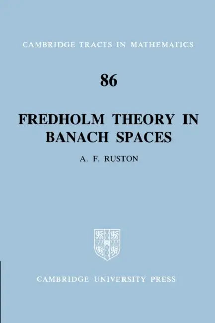 Fredholm Theory in Banach Spaces (English, Anthony Francis Ruston | Bela Bollobas | W. Fulton)