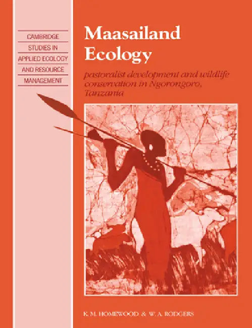 Maasailand Ecology (English, K. M. Homewood | W. A. Rodgers | Katherine Homewood)