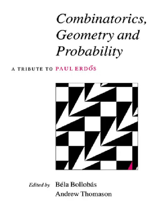 Combinatorics, Geometry and Probability (English, Andrew G. Thomason | Bela Bollobas)