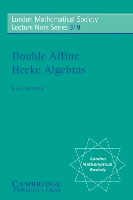 Double Affine Hecke Algebras (English, Ivan Cherednik)