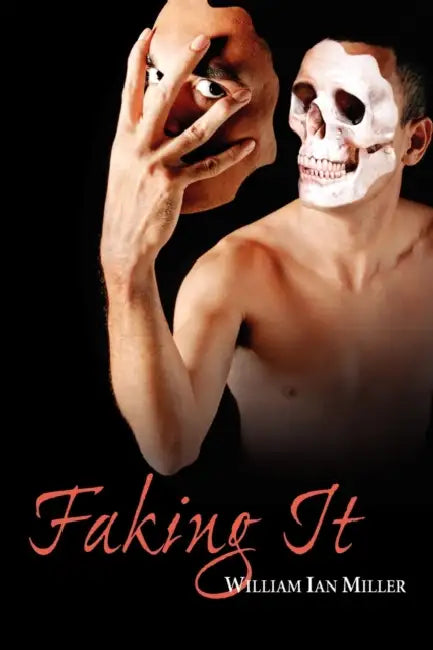 Faking It (English, William Ian Miller)