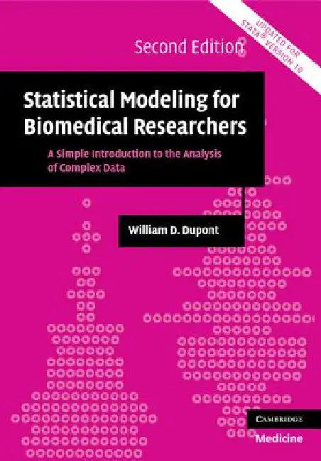 Statistical Modeling for Biomedical Researchers (English, William D. DuPont)