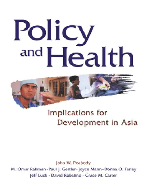 Policy and Health (English, John W. Peabody | M. Omar Rahman | Paul J. Gertler)