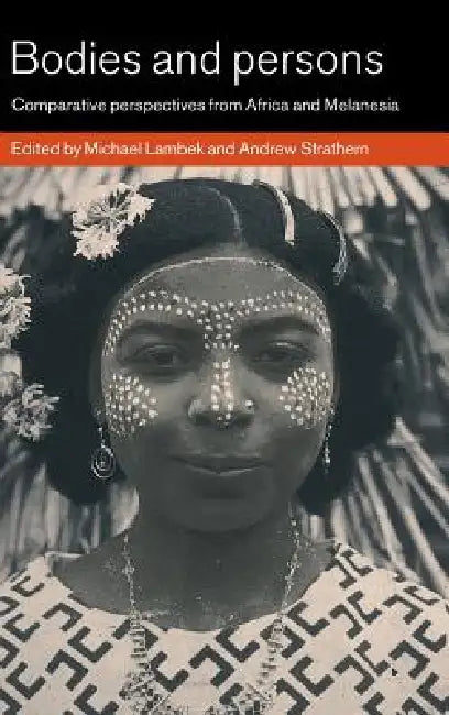 Bodies and Persons (English, Michael Lambek | Andrew Strathern)