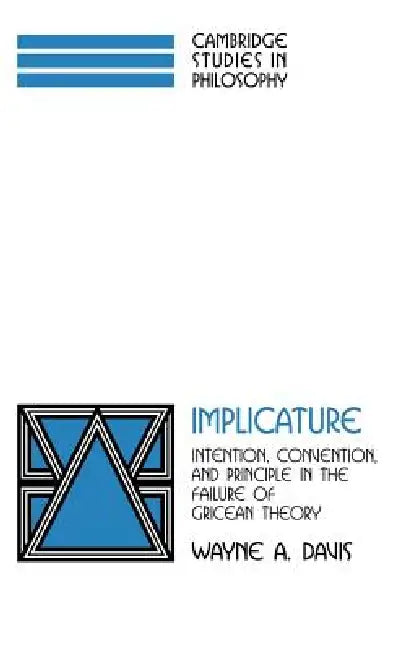 Implicature (English, Wayne a. Davis | Davis Wayne a. | Ernest Sosa)