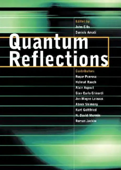 Quantum Reflections (English, John Ellis | Daniele Amati)