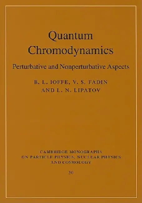 Quantum Chromodynamics (English, B. L. Ioffe | V. S. Fadin | L. N. Lipatov)
