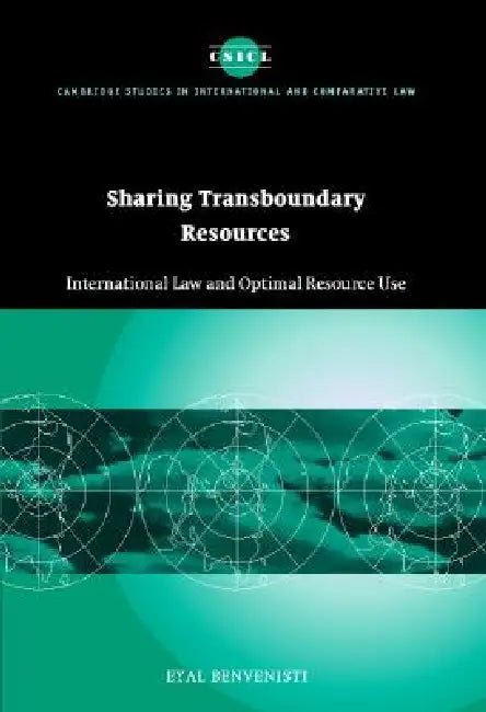 Sharing Transboundary Resources (English, Eyal Auteur Benvenisti)