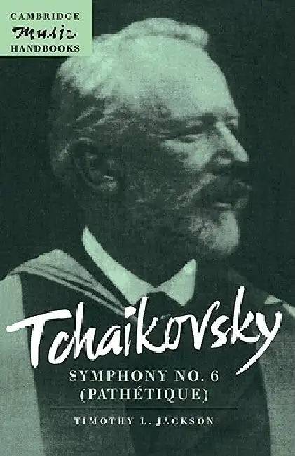 Tchaikovsky (English, Timothy L. Jackson | Julian Rushton)