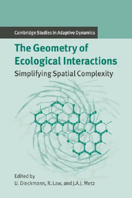 The Geometry of Ecological Interactions (English, Richard Law | Johan a. Metz | Ulf Dieckmann)