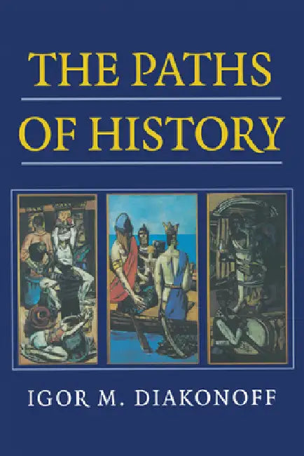 The Paths of History (English, Igor M. Diakonoff | Geoffrey Hosking)