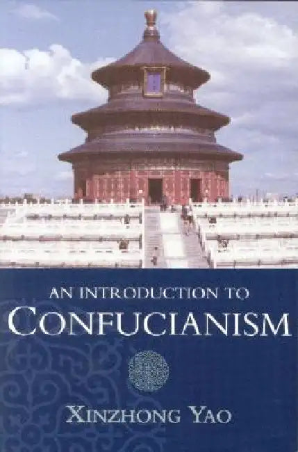 An Introduction to Confucianism (English, Xinzhong Yao)