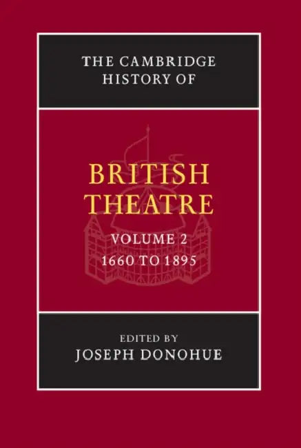 The Cambridge History of British Theatre (English, Joseph Donohue | Peter Thomson | Donohue Joseph)