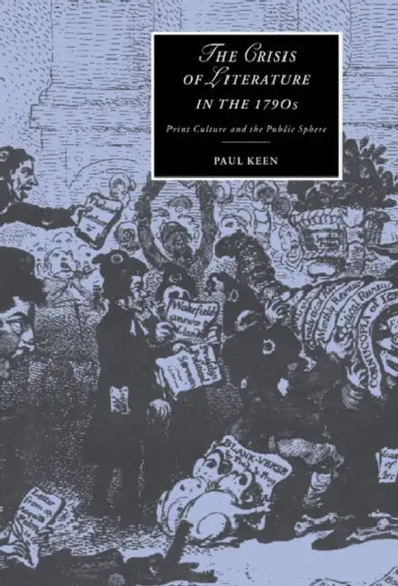 The Crisis of Literature in the 1790s (English, Paul Keen)