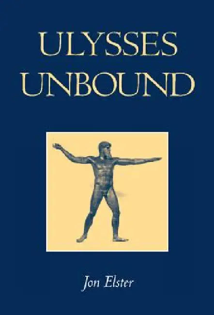 Ulysses Unbound (English, Jon Elster)