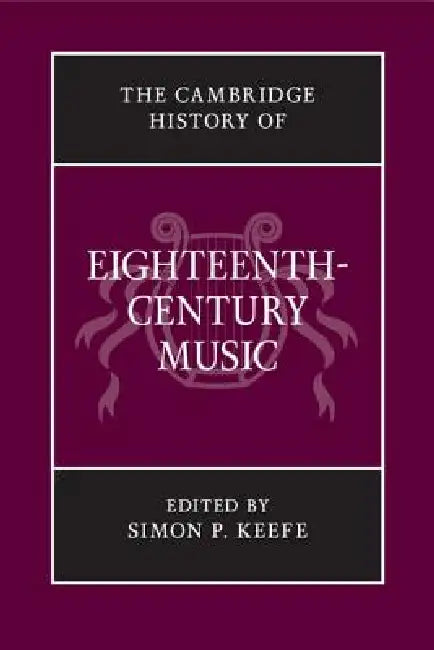 The Cambridge History of Eighteenth-Century Music (English, Simon P. Keefe)