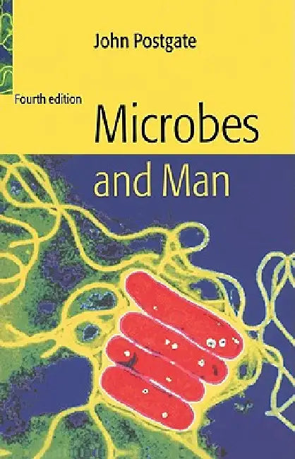 Microbes and Man (English, John Postgate | J. R. Postgate)