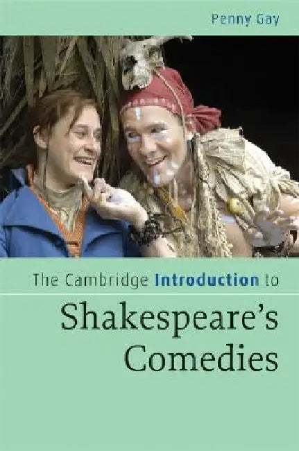 The Cambridge Introduction to Shakespeare's Comedies (English, Penny Gay)