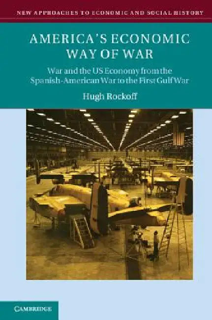America's Economic Way of War (English, Hugh Rockoff)