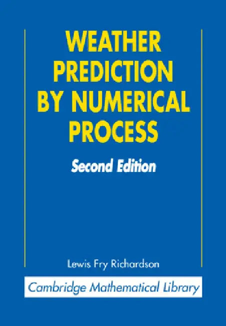 Weather Prediction by Numerical Process (English, Lewis Fry Richardson)