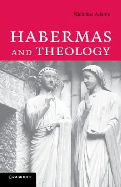 Habermas and Theology (English, Nicholas Adams)