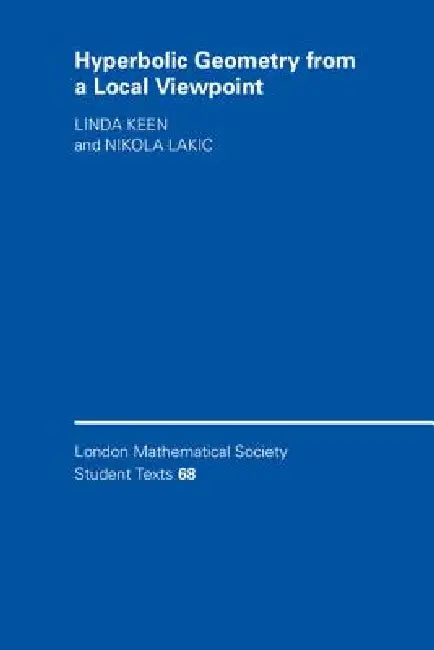 Hyperbolic Geometry from a Local Viewpoint (English, Linda Keen | Nikola Lakic)