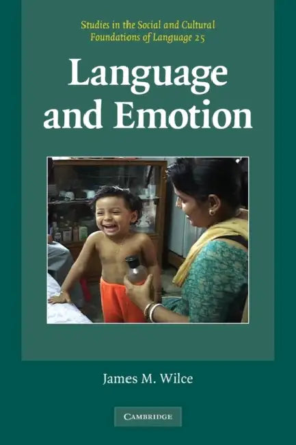Language and Emotion (English, James M. Wilce)